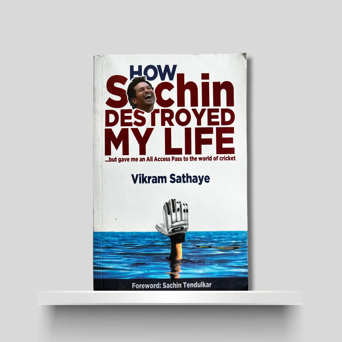 How Sachin Destroyed My Life