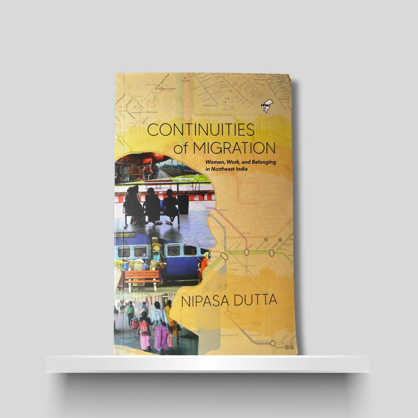 Communities of Migration- Women, Work and Belonging in Northeast India