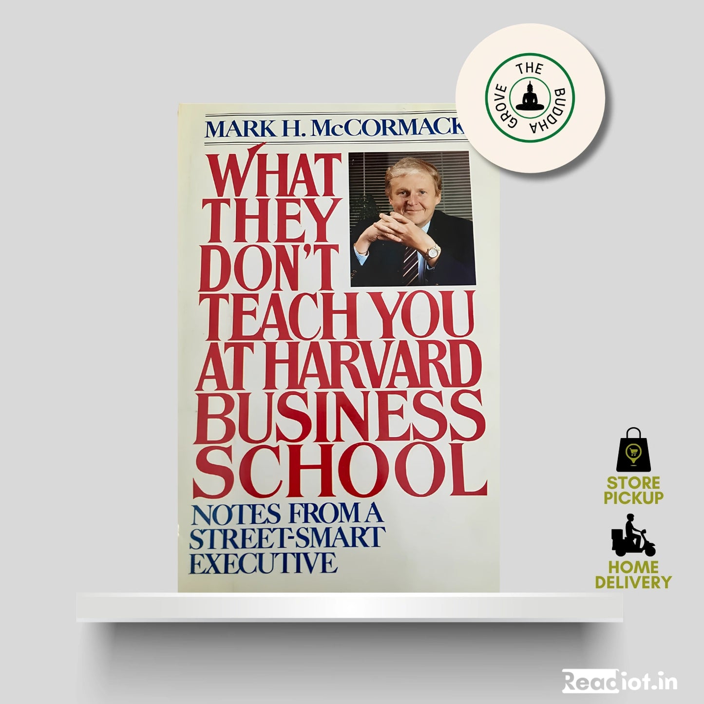What They Don't Teach You At Harvard Business School
