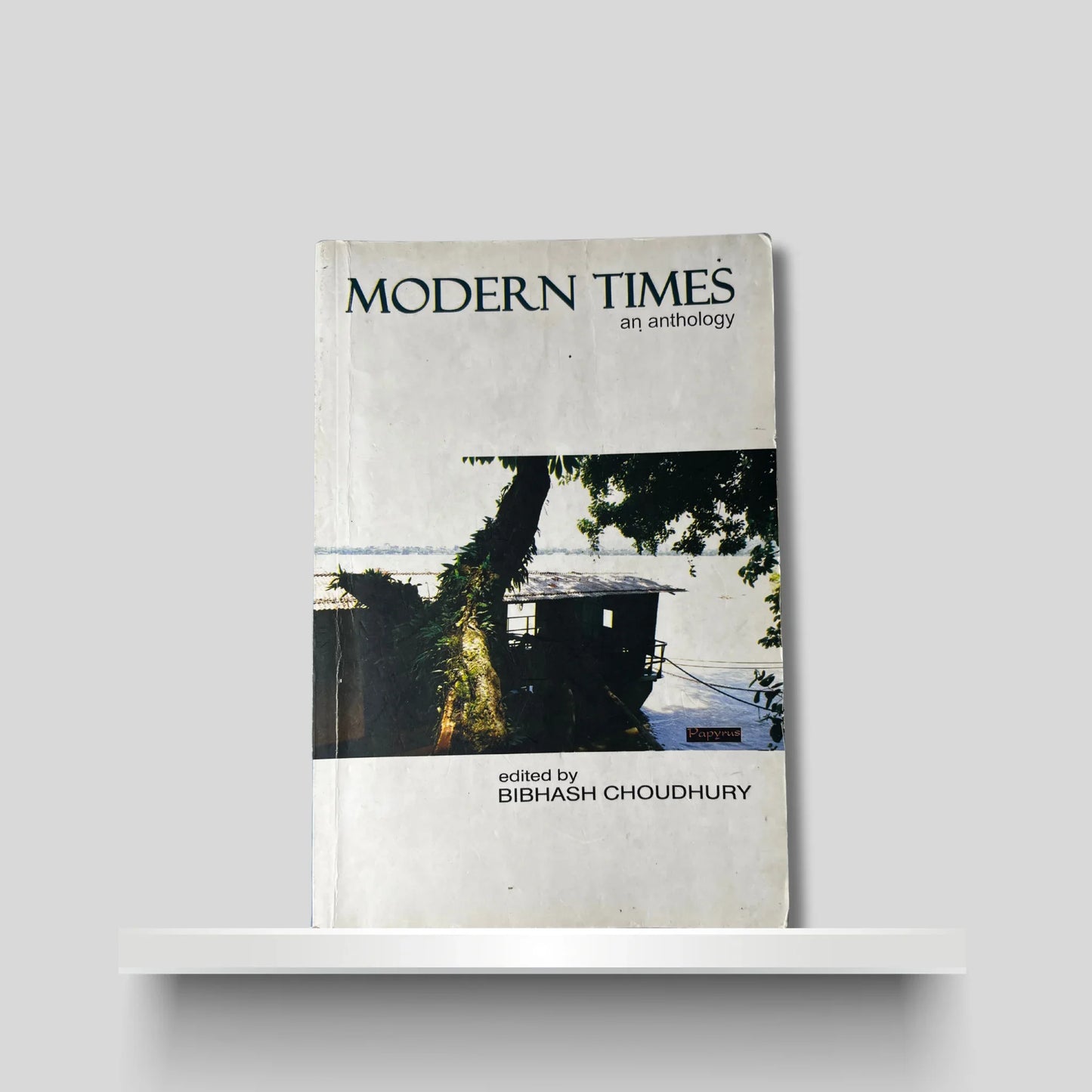 Modern Times- An Anthology