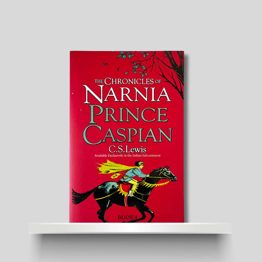 The Chronicles of Narnia 4- Prince Caspian