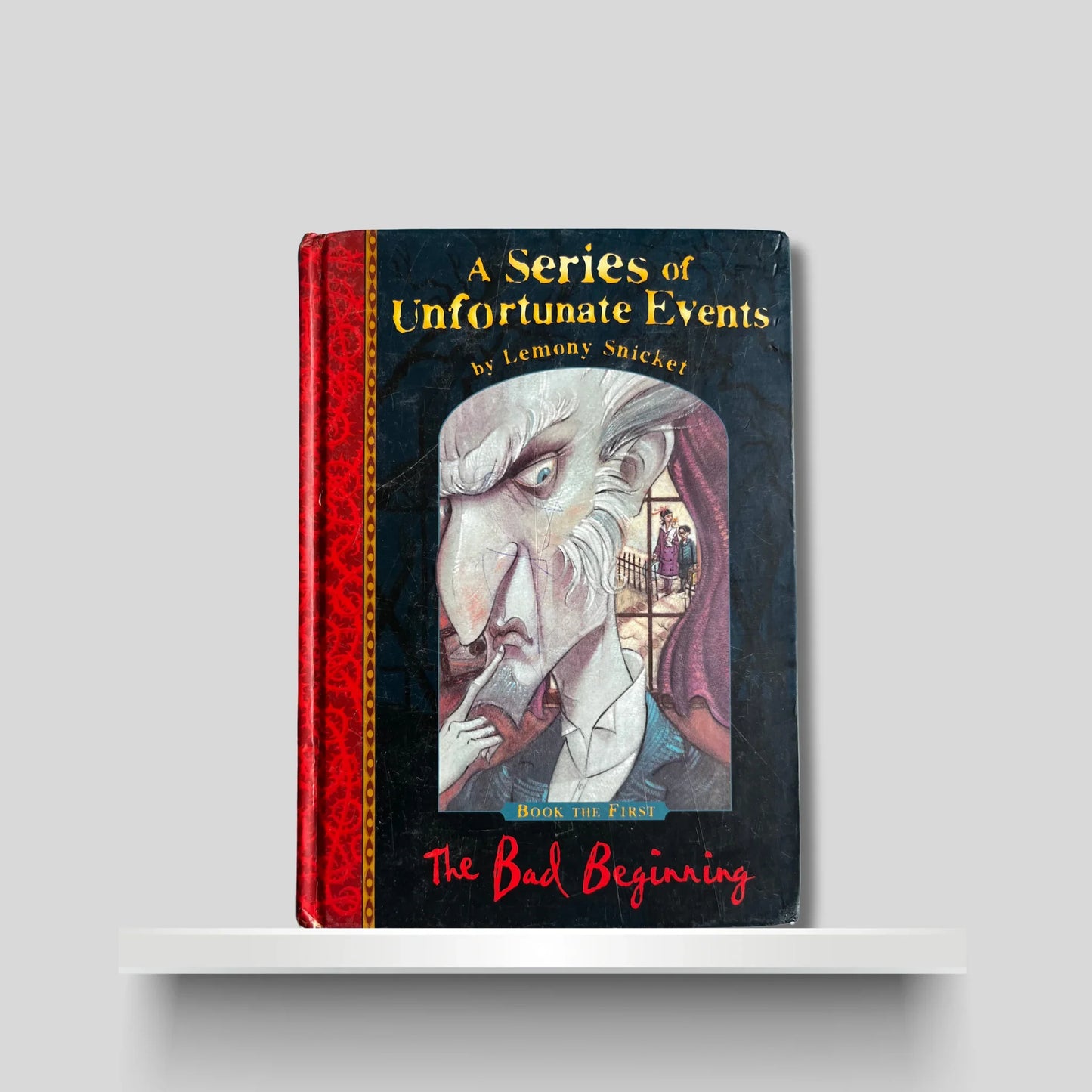 A Series of Unfortunate Events- The Bad Begining