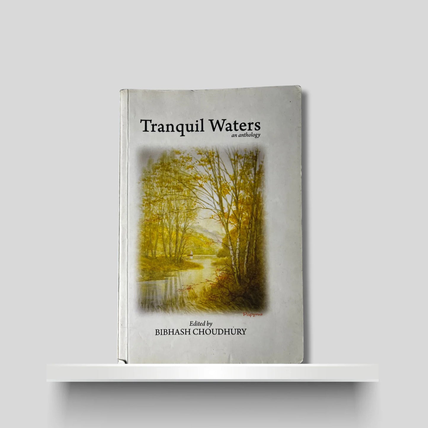 Tranquil Waters- An Anthology
