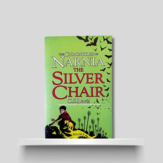 The Chronicles of Narnia 6- The Silver Chair