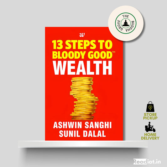 13 Steps to Bloody Good Wealth
