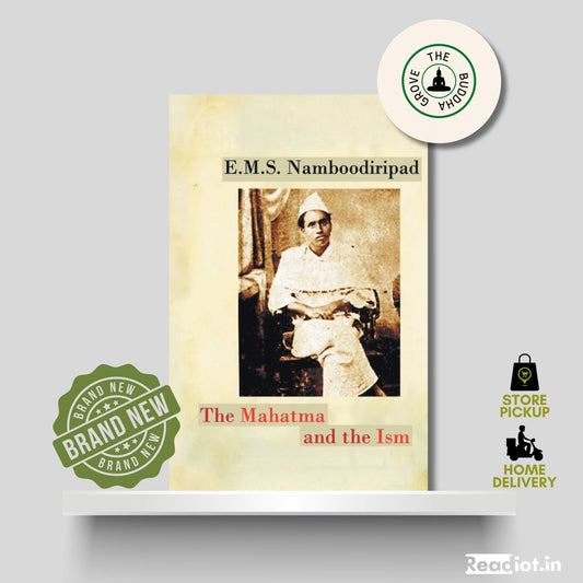 The Mahatma and The Ism
