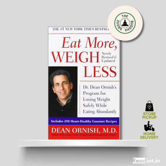 Eat More, Weigh Less