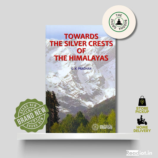 Towards The Silver Crests of The Himalayas
