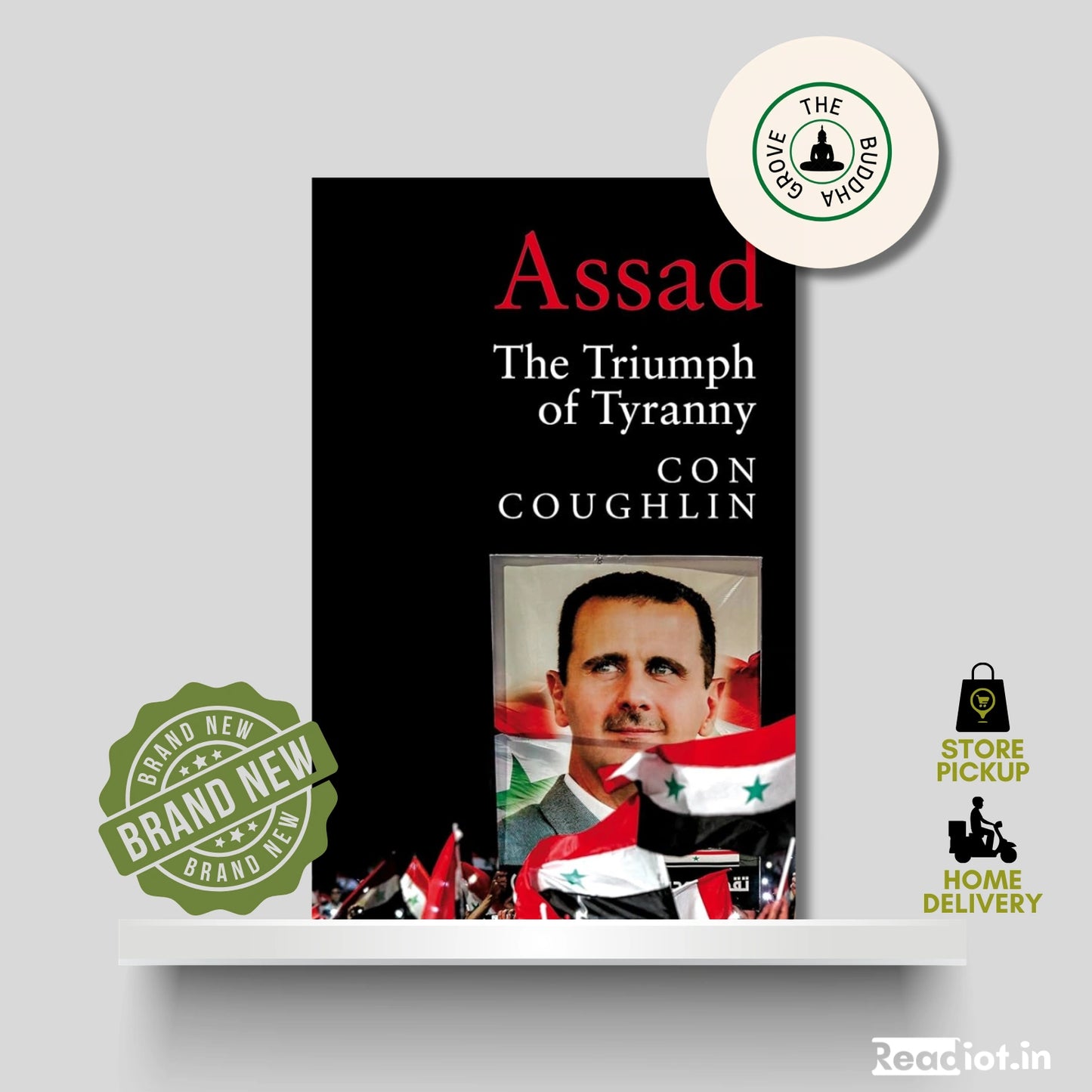 Assad The Triumph of Tyranny