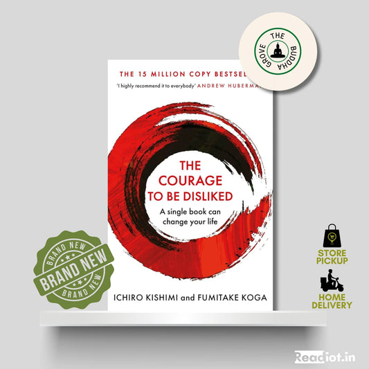 The Courage to be Disliked