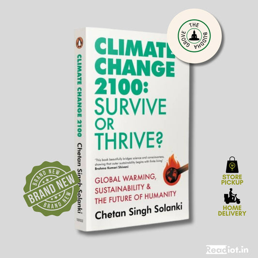 Climate Change 2100: Survive or Thrive