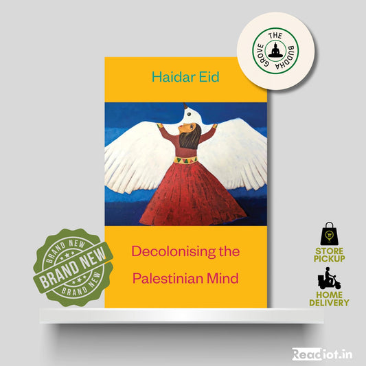 Decolonising The Palestinian Mind