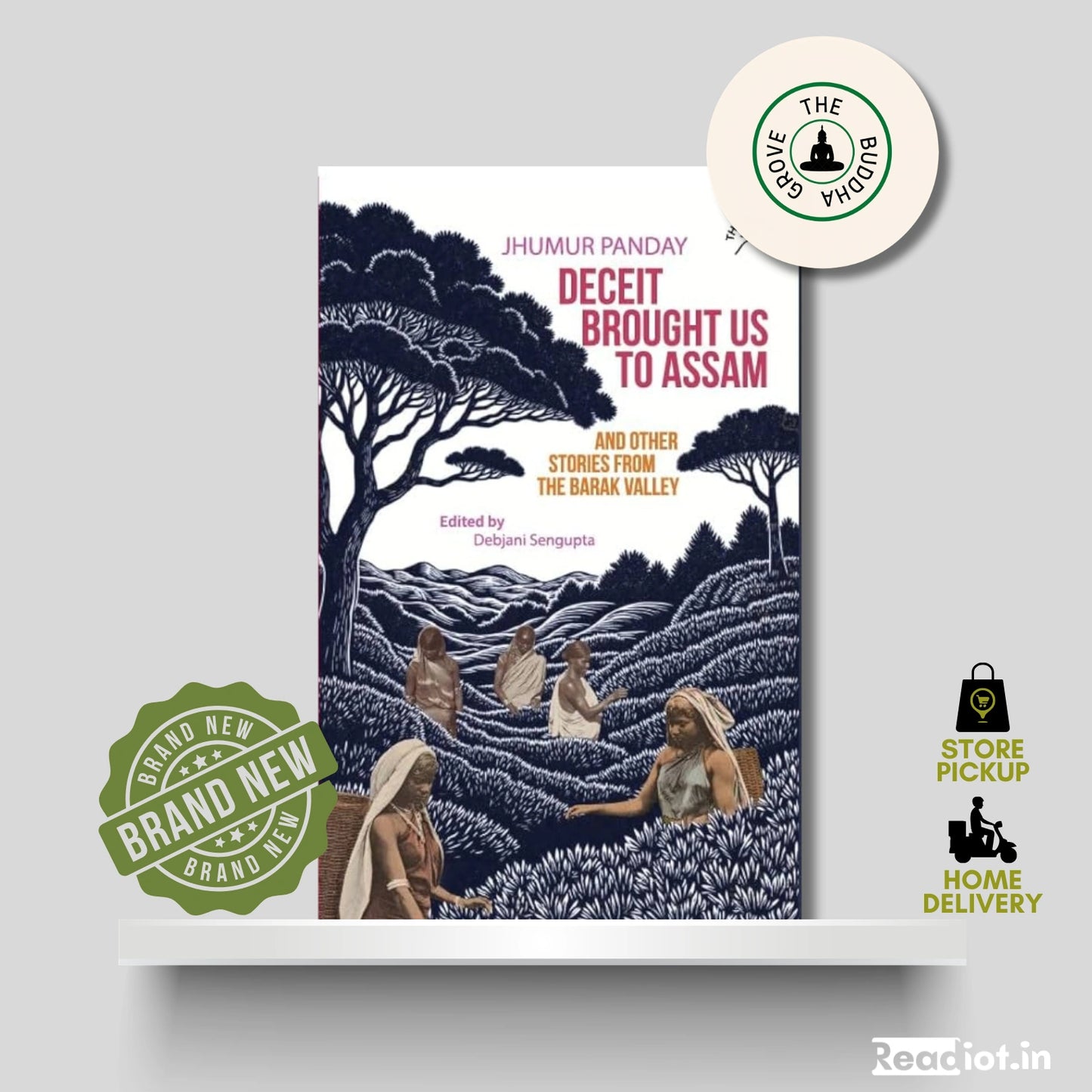 Deciet Brought us to Assam