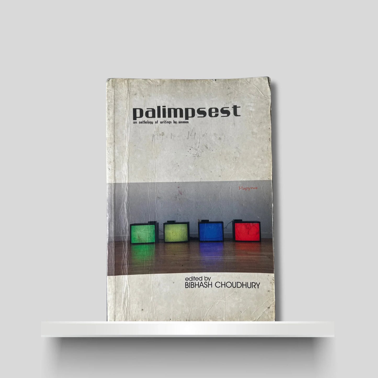 Palimpsest- An Anthology of Writings by Women