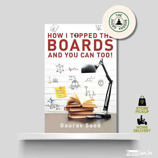 How I Topped The Boards and You Can Do It Too!